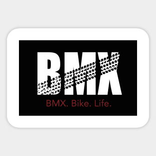 BMX. Bike. Life. Sticker